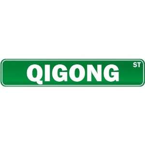  New  Qigong Street Sign Signs  Street Sign Martial Arts 
