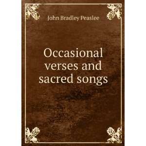    Occasional verses and sacred songs John Bradley Peaslee Books