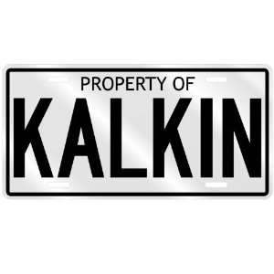    NEW  PROPERTY OF KALKIN  LICENSE PLATE SIGN NAME