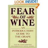 Fear of Wine An Introductory Guide to the Grape by Leslie Brenner and 
