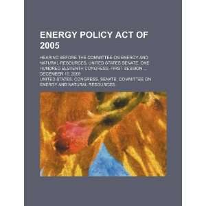   Energy and Natural Resources, United States Senate, One Hundred