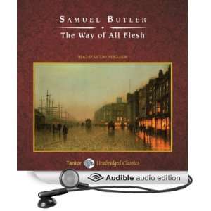  The Way of All Flesh (Audible Audio Edition) Samuel 