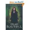 Life Eternal (A Dead Beautiful Novel) (Dead Beautiful Novels)  
