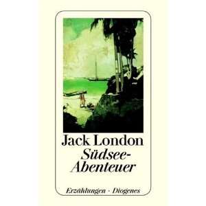 Südsee Abenteuer  Jack London Bücher