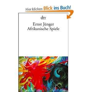 Afrikanische Spiele Roman  Ernst Jünger Bücher