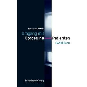 Umgang mit Borderline Patienten  Ewald Rahn Bücher