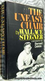 The Uneasy Chair by Wallace Stegner bio of DeVoto HC DJ  