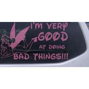  Walls on Tinkerbell Im Very Good At Doing Bad Things Funny Car Window Wall