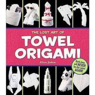 The Lost Art of Towel Origami (Paperback).Opens in a new window