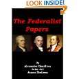 The Federalist Papers [Illustrated] by Alexander Hamilton, James 