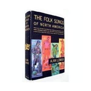  Folk Songs of North America: Alan Lomax: Books