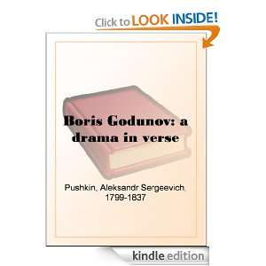 Boris Godunov a drama in verse Aleksandr Sergeevich Pushkin  
