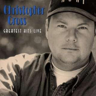  Greatest Hits Live Christopher Cross