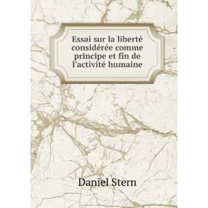   comme principe et fin de lactivitÃ© humaine Daniel Stern Books