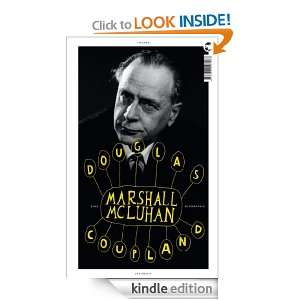 Marshall McLuhan Eine Biographie (German Edition) Douglas Coupland 