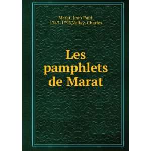   pamphlets de Marat Jean Paul, 1743 1793,Vellay, Charles Marat Books