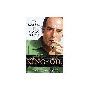  King of Oil Secret Lives of Marc Rich [HC,2009] Books