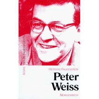Peter Weiss (Kopfe des 20. Jahrhunderts) (German Edition) by Henning 