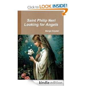 ST. PHILIP NERI LOOKING FOR ANGELS Margo Snyder, Prof. Julie, David 
