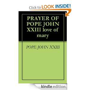 PRAYER OF POPE JOHN XXIII love of mary POPE JOHN XXIII  