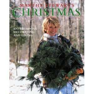  Martha Stewarts Christmas: Entertaining, Decorating and 