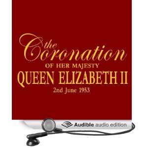  The Coronation of Queen Elizabeth II (Audible Audio 