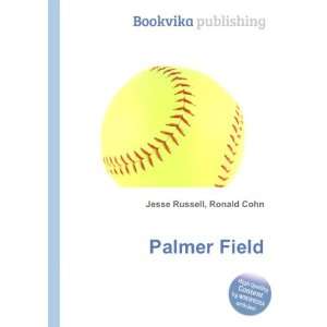  Palmer Field Ronald Cohn Jesse Russell Books