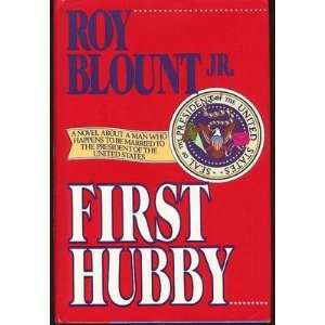  First Hubby Roy Blount Jr. SIGNED Married to President 