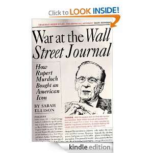   at the Wall Street Journal How Rupert Murdoch Bought an American Icon
