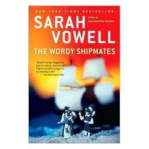    The Wordy Shipmates Publisher Riverhead Trade Sarah Vowell Books