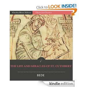 The Life and Miracles of St. Cuthbert, Bishop of Lindesfarne Bede 