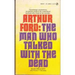  Ford The Man Who Talked with the Dead Allen Spraggett, William 