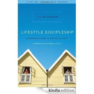 Lifestyle Discipleship Encouraging Others to Spiritual Maturity Jim 
