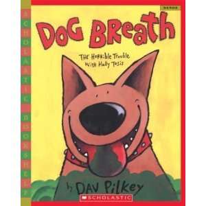  Dog Breath [Paperback]: Dav Pilkey: Books