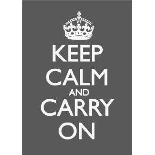 Keep Calm and Carry On Poster Print Gray /White British Military WWII 