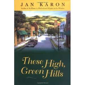   Green Hills (The Mitford Years, Book 3) [Hardcover] Jan Karon Books