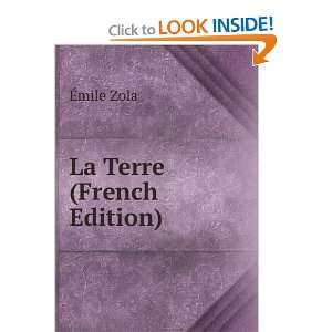  La Terre (French Edition): Ã?mile Zola: Books